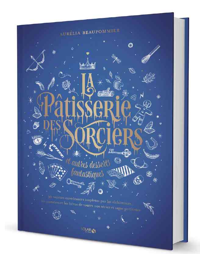 La Pâtisserie des Sorciers écrit par Aurélia Beaupommier