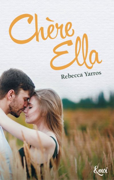 Chère Ella écrit par Rebecca Yarros