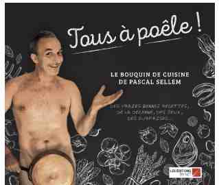 Tous à Poêle ! La cuisine rigolote écrit par Pascal Sellem Préface de Laurent Baffie