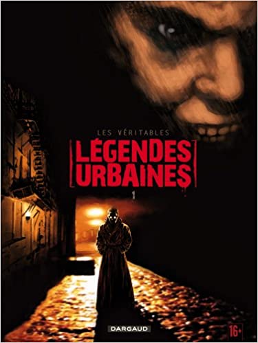 Les véritables légendes urbaines – Tome 1 de Corbeyran, Isabelle Drouaillet, Gil Formosa et Guérineau