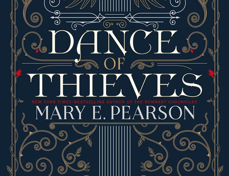 Dance of Thieves écrit par Mary E. Peason