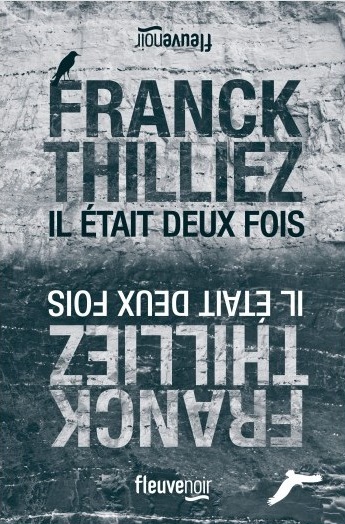 Il était deux fois écrit par Franck Thilliez