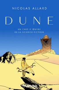 Dune : un chef-d’œuvre de la science-fiction écrit par Nicolas Allard