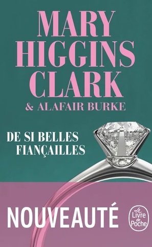 De si belles fiançailles écrit par Mary Higgins Clark et  Alafair Burke