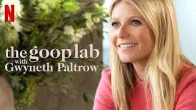 The Goop Lab with Gwyneth Paltrow