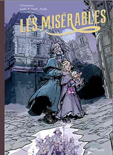 Les Misérables – Tome 2 : Cosette de Maxe L’Hermenier, Looky et Siamh