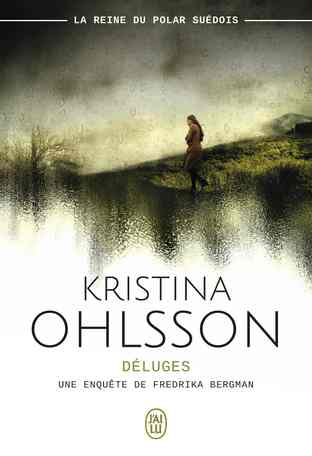 Déluges écrit par Kristina Ohlsson