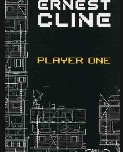 Player One écrit par Ernest Cline