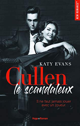 Cullen – Le Scandaleux écrit par Katy Evans