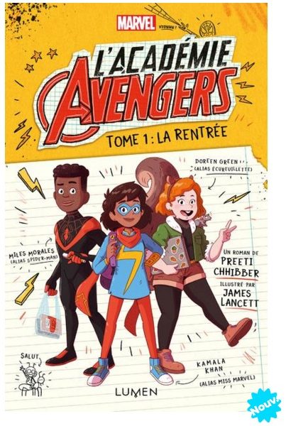 L’Académie Avengers – Tome 1 : La Rentrée écrit par Preeti Chhibber