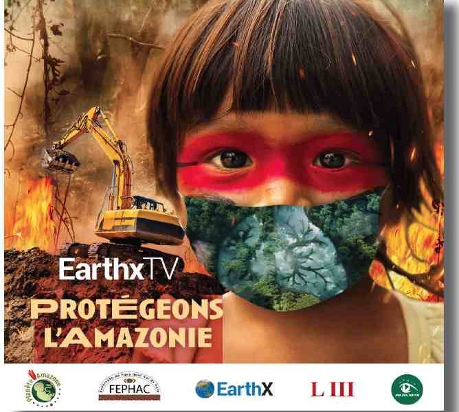 Protégeons l’Amazonie maintenant : évènement mondial le 18 février 2021 à 20h, heure Française