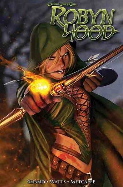 Grimm Fairy Tales – Tome 1 : Robyn Hood