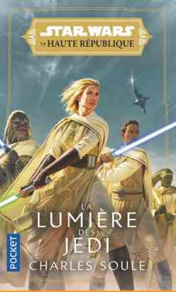 Star Wars – La Haute République : La Lumière des Jedi écrit par Charles Soule
