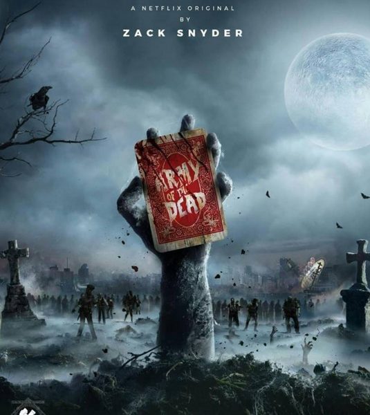 Army of the Dead réalisé par Zack Snyder