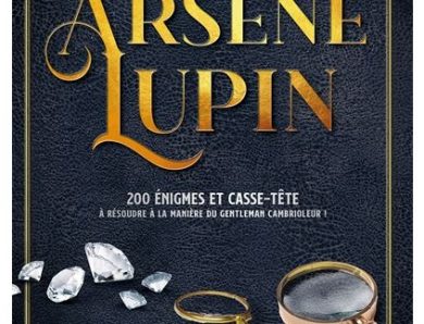 Le Grand Livre des Énigmes Arsène Lupin écrit par Hélène Amalric et Frédéric Rébéna