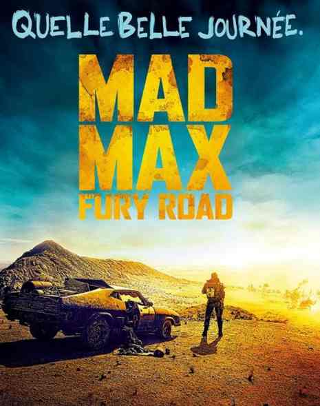 Mad Max : Fury Road réalisé par George Miller