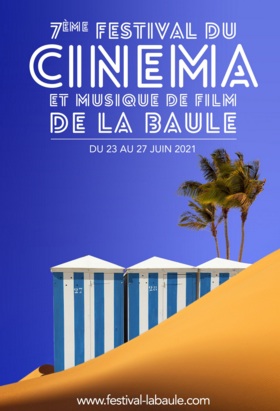 7e édition du Festival du Cinéma et Musique de Films de La Baule