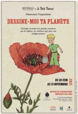 Dessine-moi ta planète, une exposition à l’occasion des 75 ans du Petit Prince au Château de la Bourdasière, en Indre-et-Loire (Touraine)
