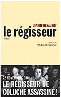 Le Régisseur écrit par Jeanne Desaubry