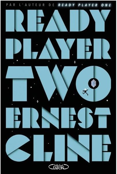 Ready Player Two écrit par Ernest Cline