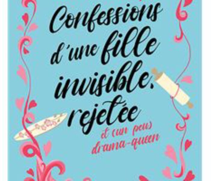 Confessions d’une fille invisible, rejetée et (un peu) drama-queen – Tome 1 écrit par Thalita Rebouças