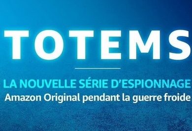 Totems, une série Française d’espionnage diffusée sur Prime Video
