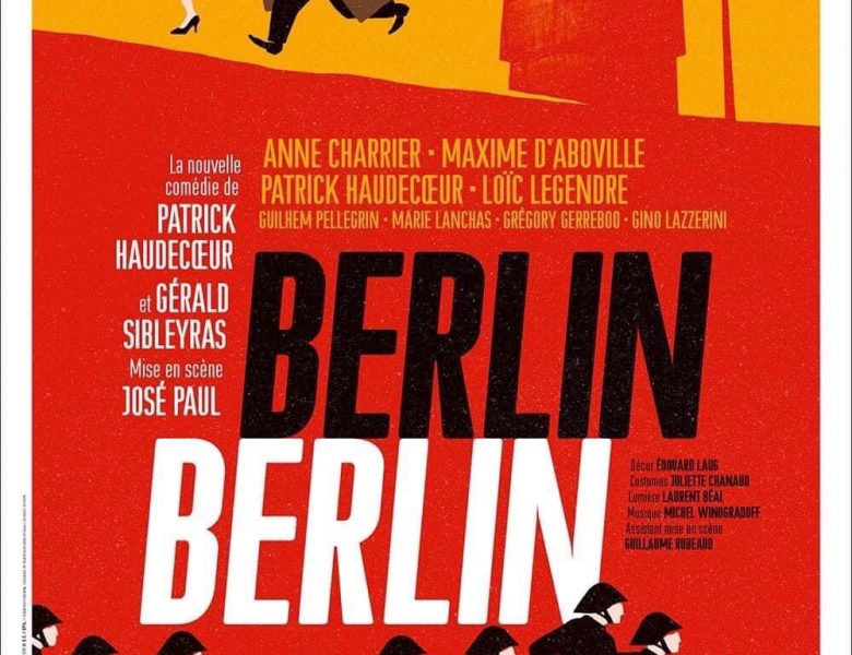 Berlin, Berlin au Théâtre Fontaine à Paris