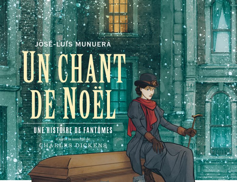 Un chant de Noël, une histoire de fantômes de José-Luis Munuera, d’après Charles Dickens