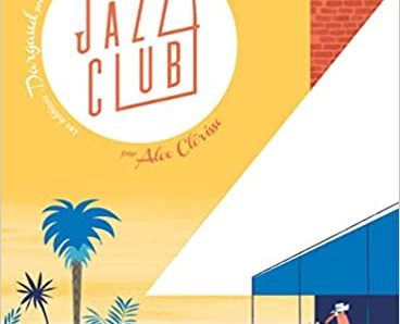Les déboires de Norman Bold  – Tome 1 : Disparition au jazz club par Alexandre Clérisse