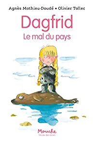 Dagfrid, Le mal du pays d’Agnès Mathieu-Daudé et Olivier Tallec