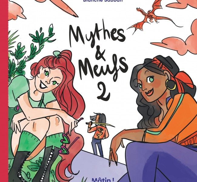 Mythes et Meufs – Tome 2 par Blanche Sabbah