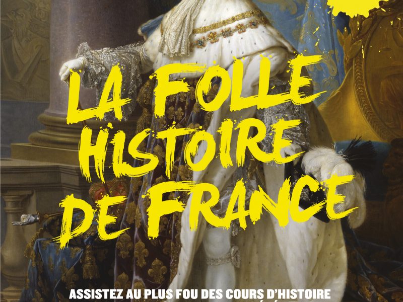 La Folle Histoire de France par la compagnie Terrence & Malik